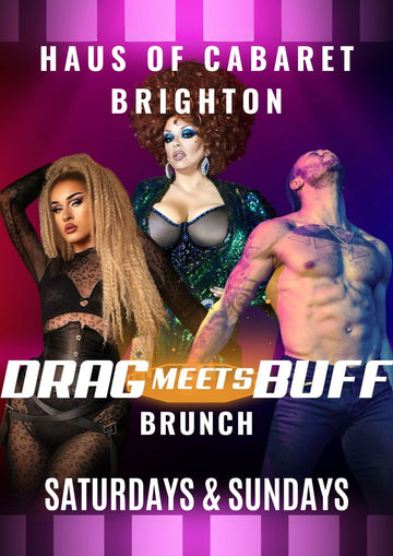 DRAG MEETS BUFF BRUNCH - BRIGHTON